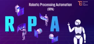 Robotic Processing Automation (RPA)