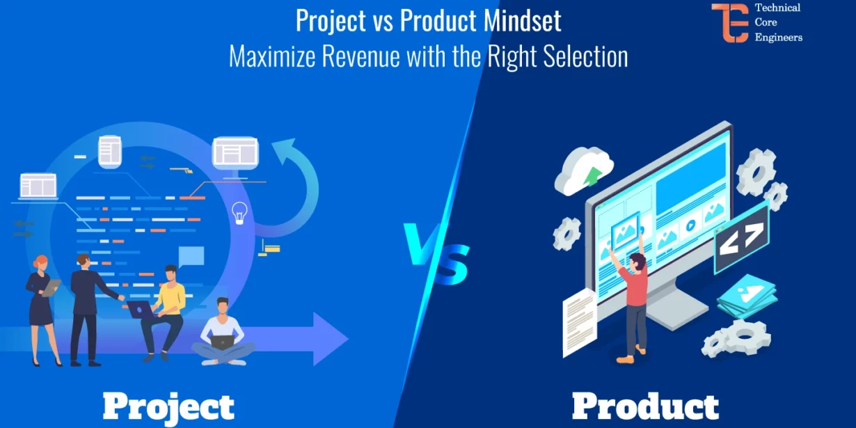 Project vs Product Mindset