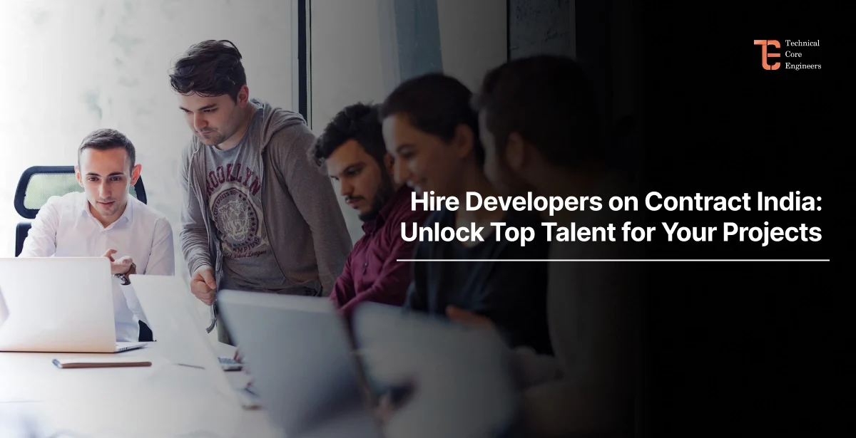 Hire Developers on Contract India: Unlock Top Talent for Your Projects at tecoreng