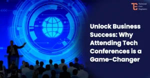 Unlock Business Success: Why Attending Tech Conferences is a Game-Changer