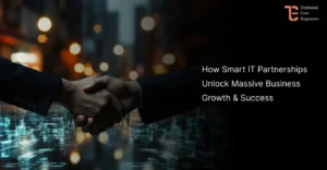 How Smart IT Partnerships Unlock Massive Business Growth & Success