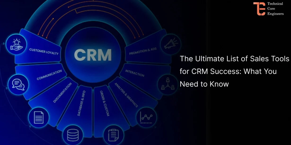 The Ultimate List of Sales Tools for CRM Success: What You Need to Know