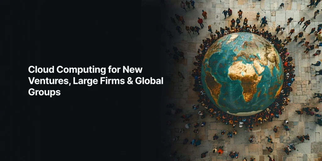 Cloud Computing for New Ventures, Large Firms & Global Groups At Tecoreng