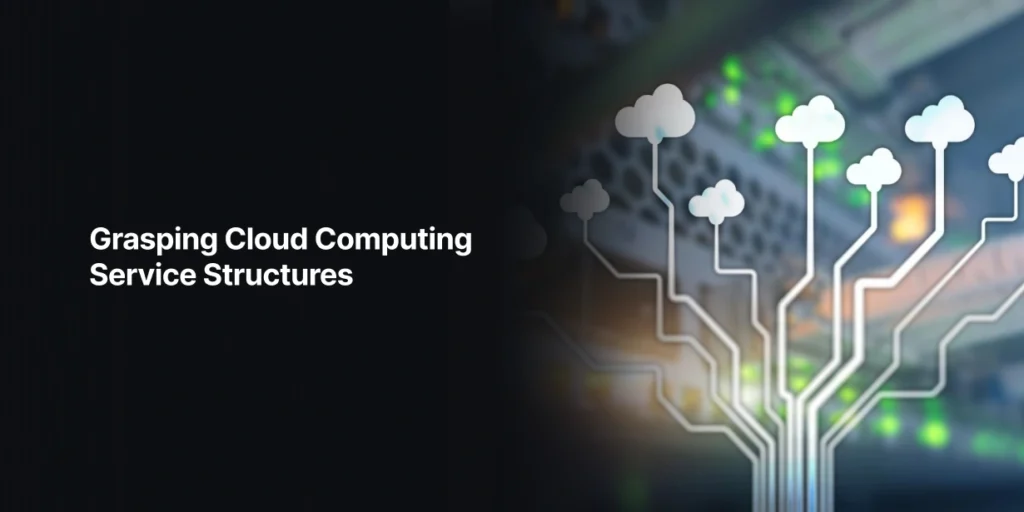Grasping Cloud Computing Service Structures At Tecoreng
