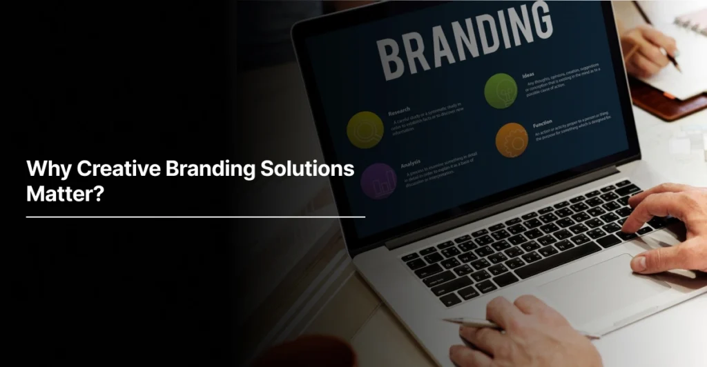 Why Creative Branding Solutions Matter? At Tecoreng