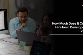 The Ultimate Cost Guide to Hiring Ionic Developers in 2026