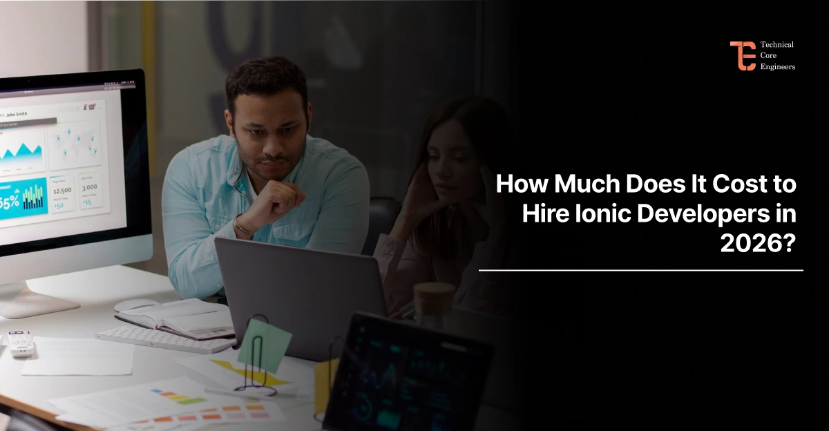 The Ultimate Cost Guide to Hiring Ionic Developers in 2026