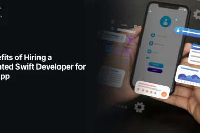5 Benefits of Hiring a Dedicated Swift Developer for Your App At Tecoreng