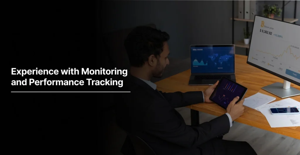Experience with Monitoring and Performance Tracking