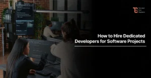 How to Hire Dedicated Developers for Software Projects