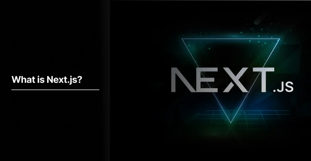 What is Next.js?