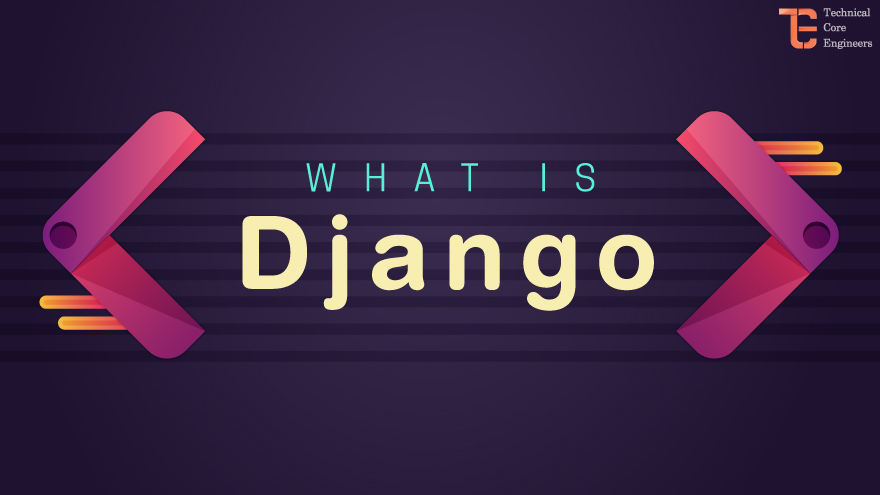 What Is Django