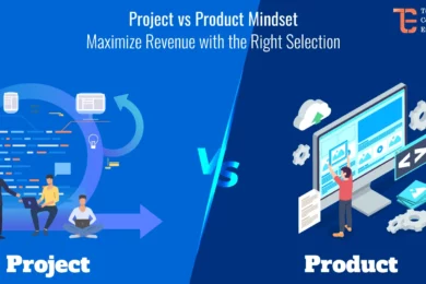 Project vs Product Mindset